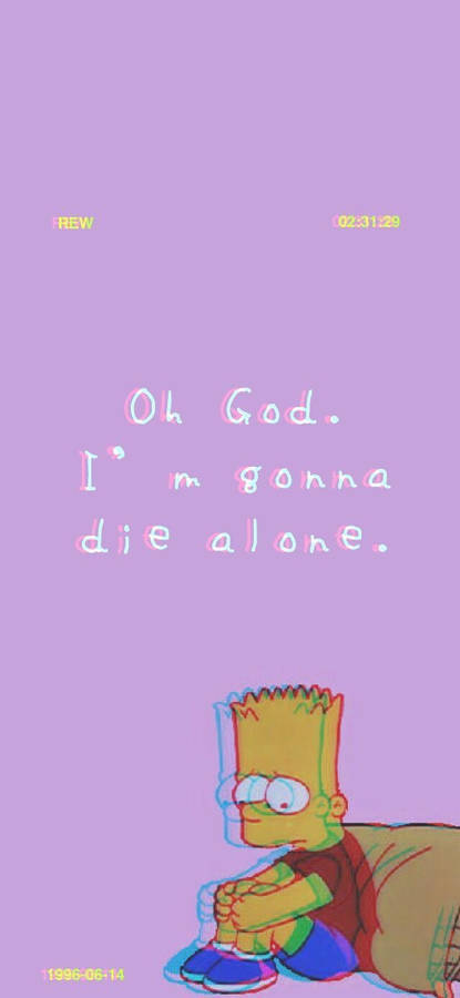 Bart Simpsons Sad Quotes Wallpaper