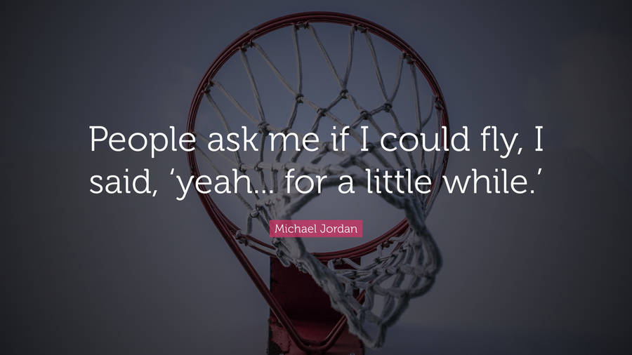 Basketball Motivation Michael Jordan Fly Wallpaper