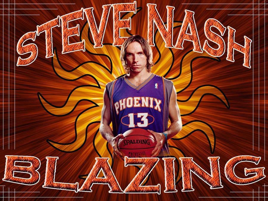 Basketball Player Steve Nash Blazing Wallpaper