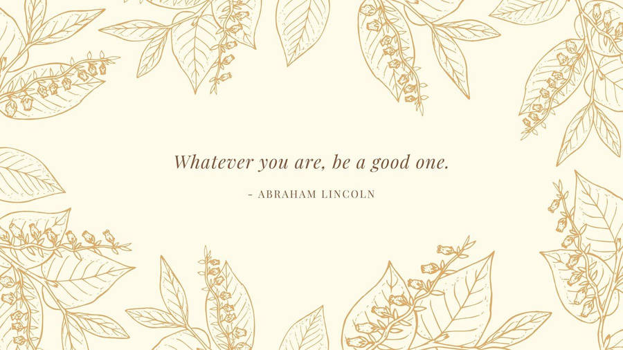 Be A Good One Quote In Beige Background Wallpaper