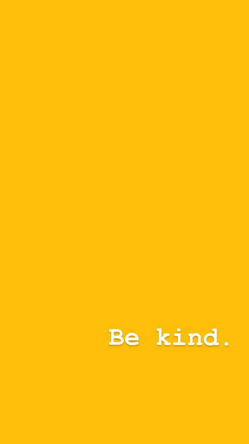 Be Kind Bright Yellow Wallpaper
