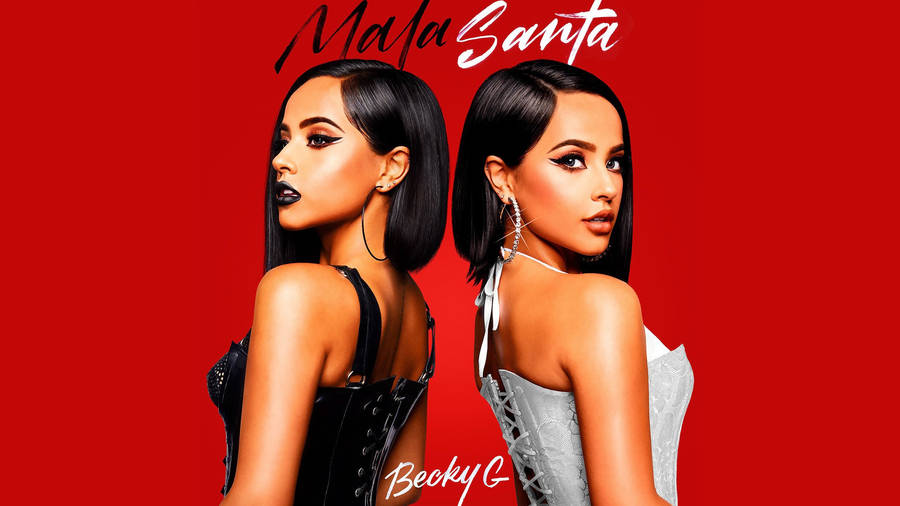 Becky G Mala Santa Cover Wallpaper