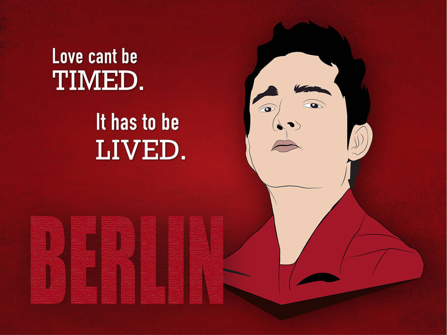 Berlin Money Heist Quote Wallpaper