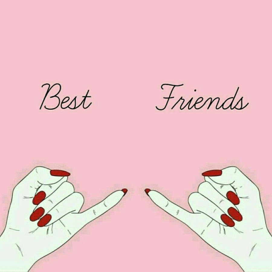 Best Friends Forever Pinky Swear Wallpaper