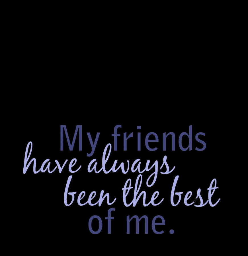 Best Friendship Quotes Wallpaper