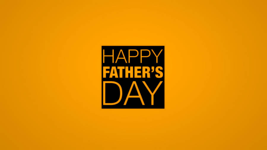 Black And Yellow Father's Day Card Wallpaper