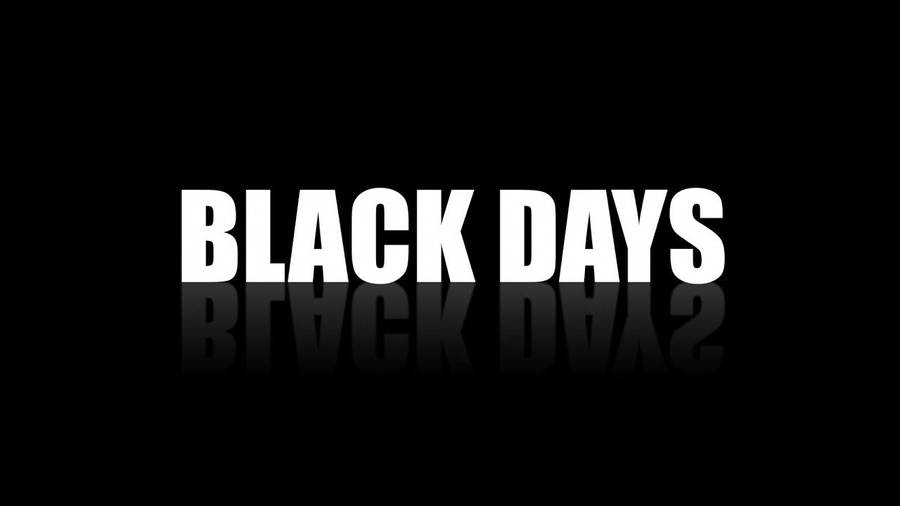 Black Days Word Art Wallpaper