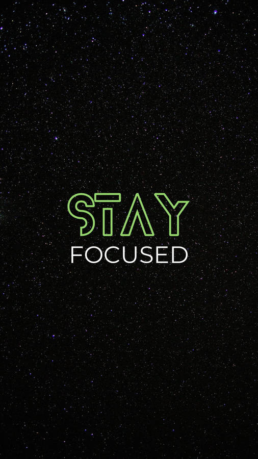 Black Motivation Stay Focused Wallpaper