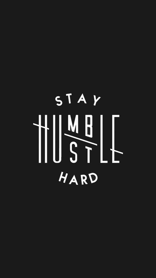 Black Motivation Stay Humble Wallpaper