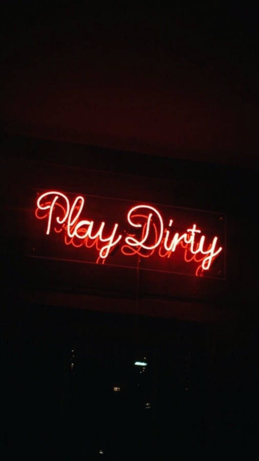 Black Neon Aesthetic Play Dirty Wallpaper