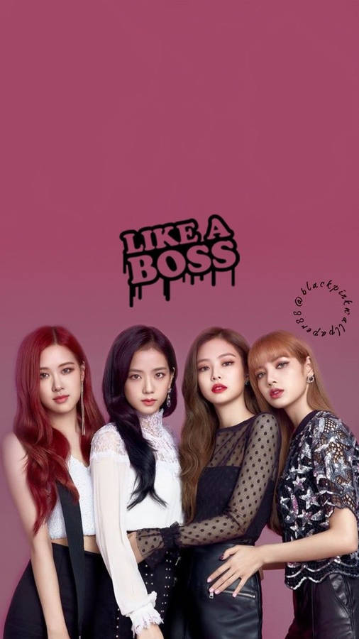 Blackpink Like A Boss Wallpaper