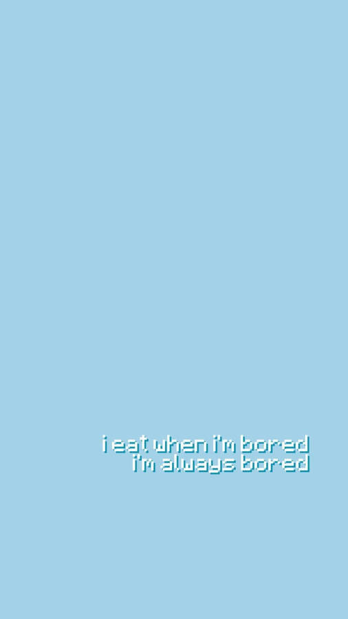 Bored Aesthetic Baby Blue Wallpaper