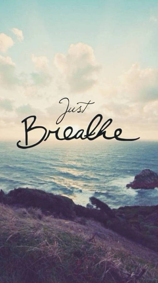 Breathing Quote Ocean Scenery Wallpaper