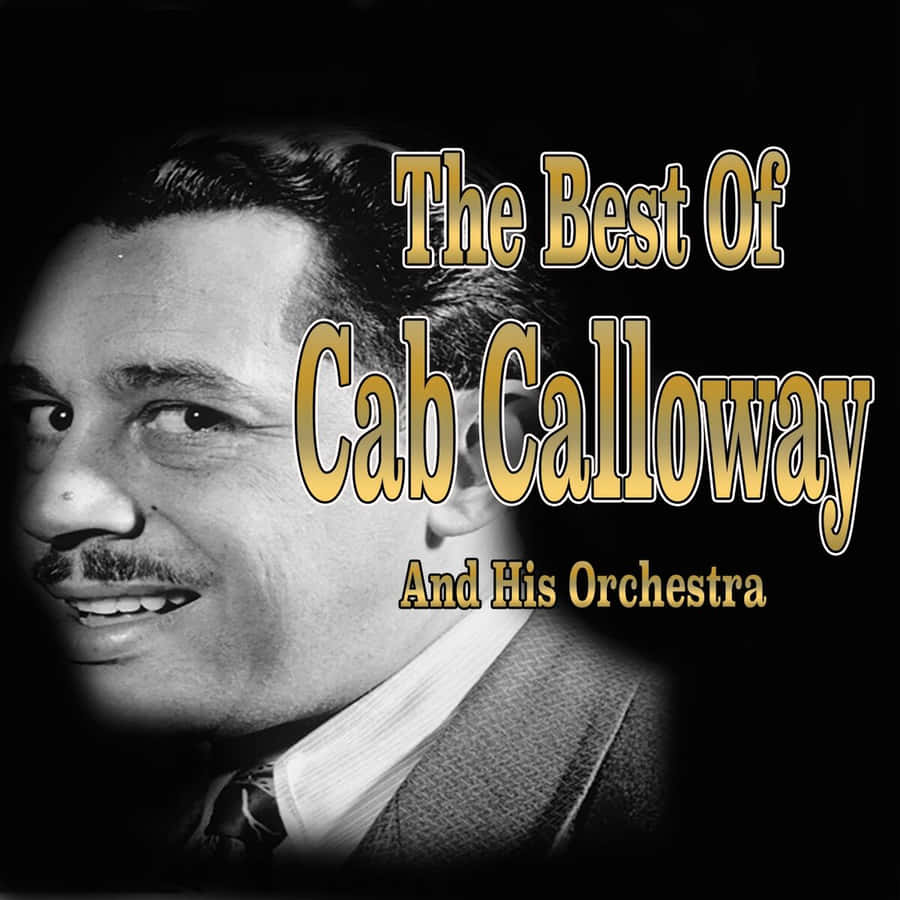 Cab Calloway Best Of Album Cover Wallpaper