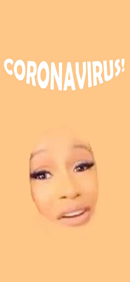 Cardi B Coronavirus Funny Meme Wallpaper