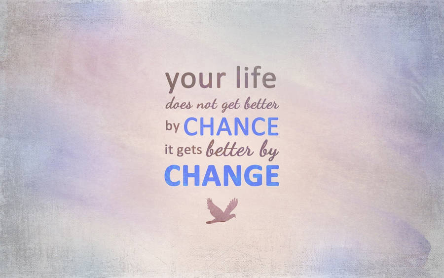 Chance And Change Motivational Quotes Aesthetic Wallpaper