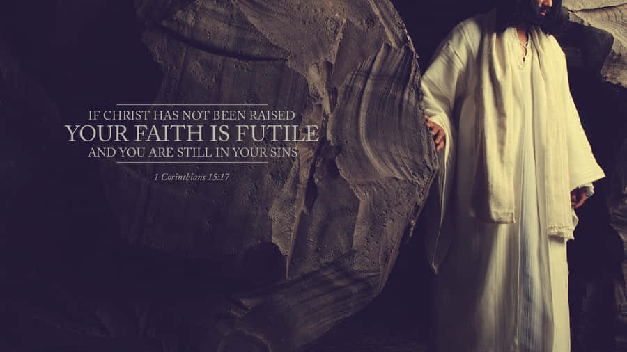 Christ Is Risen 1 Corinthians 15:17 Wallpaper
