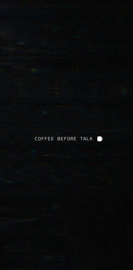 Coffee Aesthetic Before Talk Wallpaper