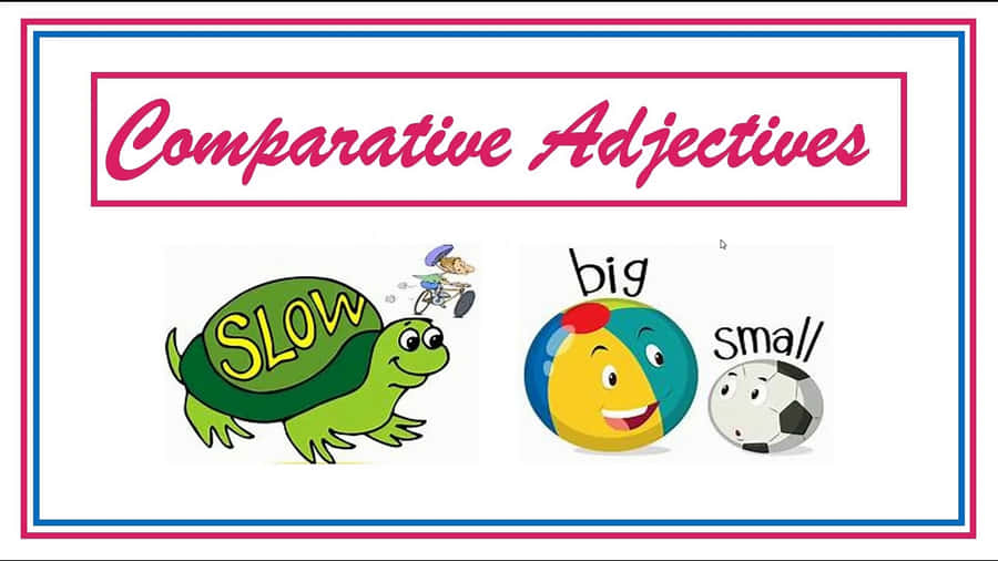 Comparative Adjectives Educational Poster Wallpaper