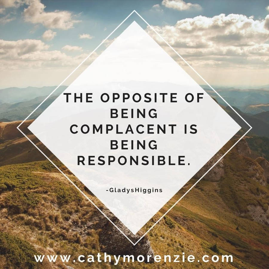 Complacent Vs Responsible Wallpaper