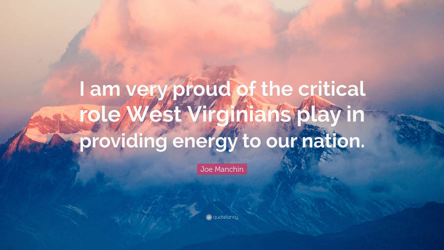 Critical Role West Virginia Joe Manchin Quote Wallpaper