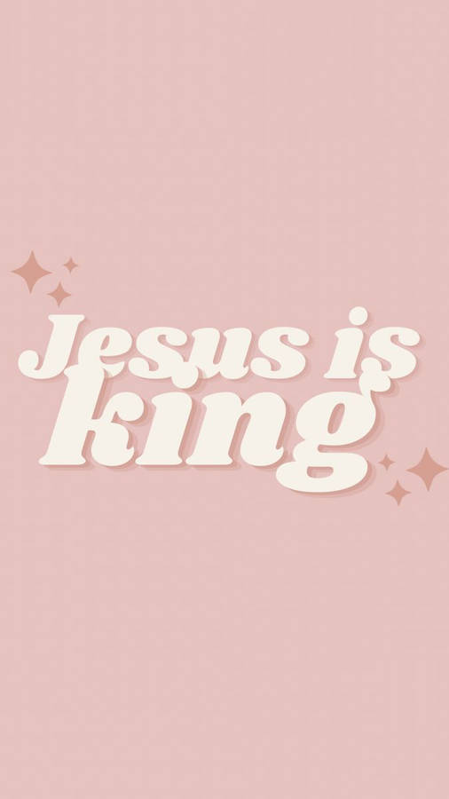 Cute Jesus Is King Pink Wallpaper