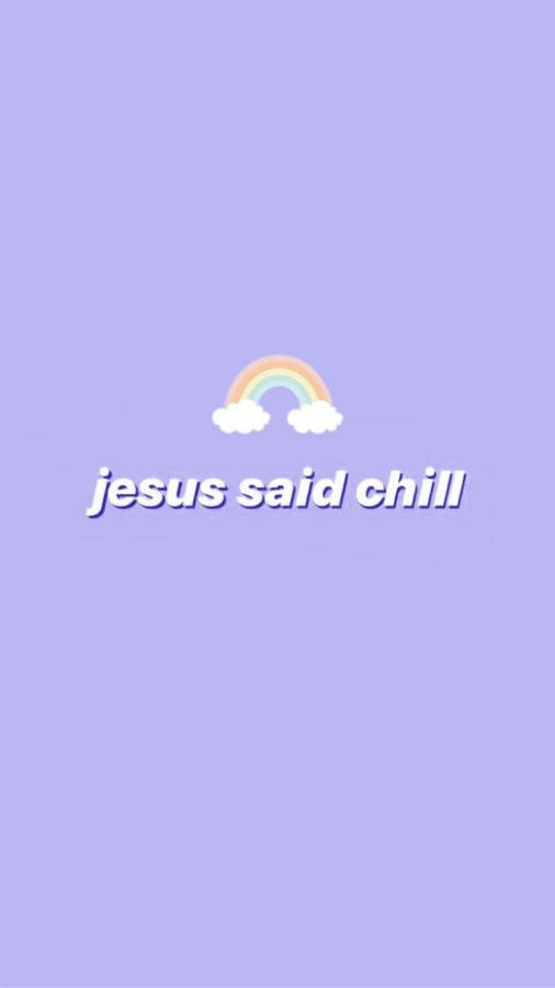 Cute Jesus Said Chill Lavender Wallpaper