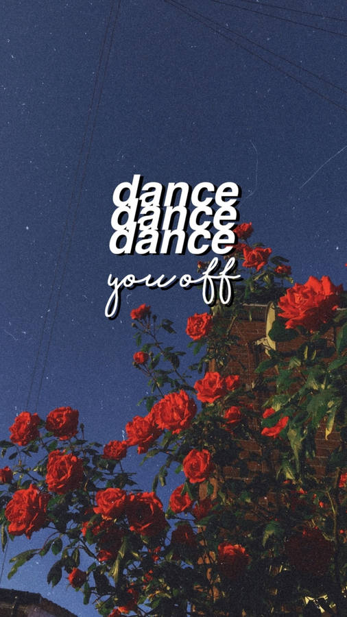 Dance You Off Aesthetic Wallpaper