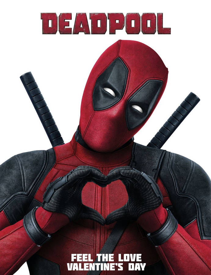 Deadpool Movie Feel The Love Wallpaper