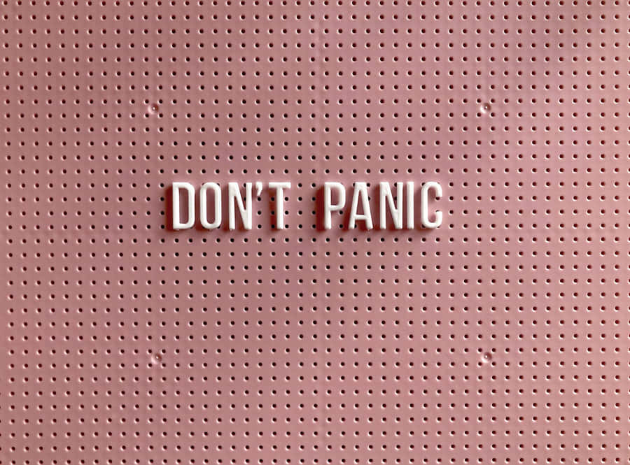 Dont Panic Pale Pink Background Wallpaper