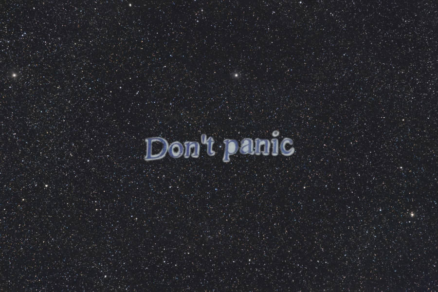 Don’t Panic Starry Background Wallpaper