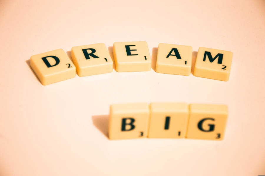 Dream Big Inspirational Laptop Wallpaper