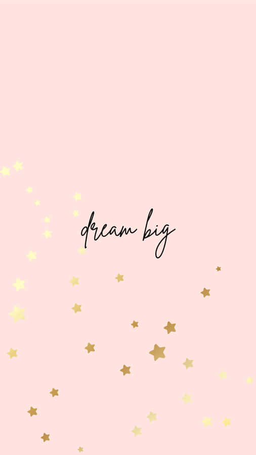Dream Big - Pink Background With Gold Stars Wallpaper
