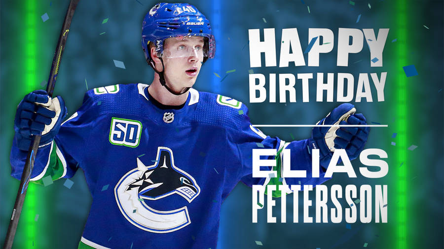 Elias Pettersson Happy Birthday Poster Wallpaper