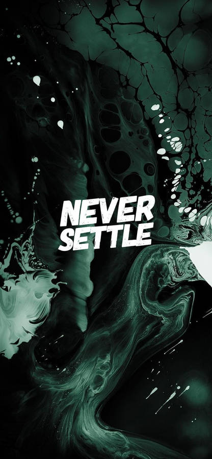 Emanating Energy With Never Settle Wallpaper