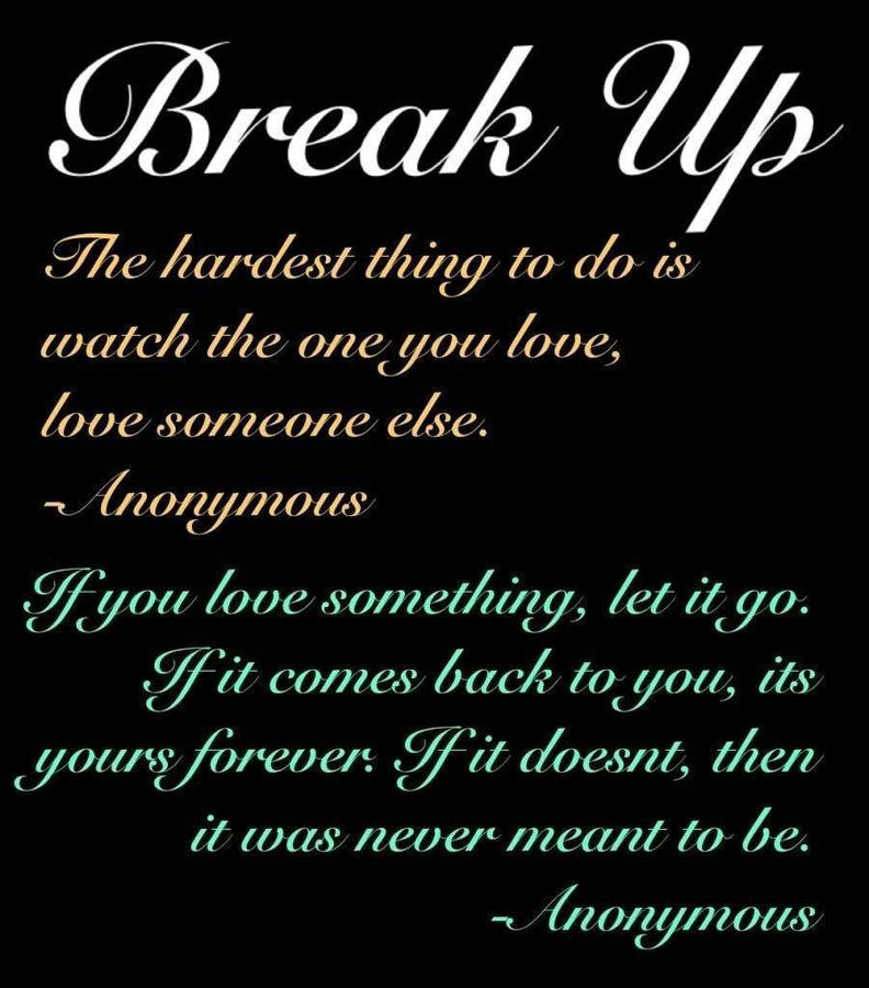 Emotional Break Up - Love Quotes Letting Go Wallpaper