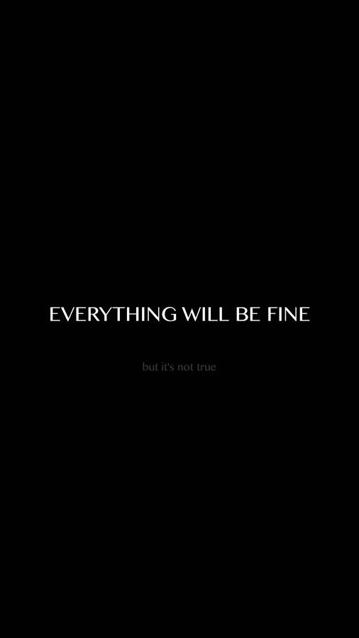 Everything Will Be Fine Inspirational Quote Wallpaper