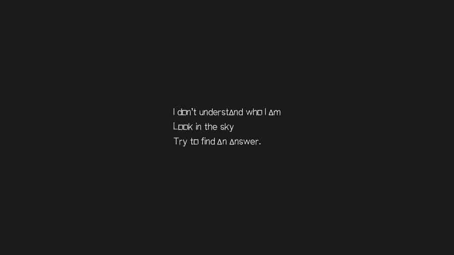 Existential Query Sky Wallpaper