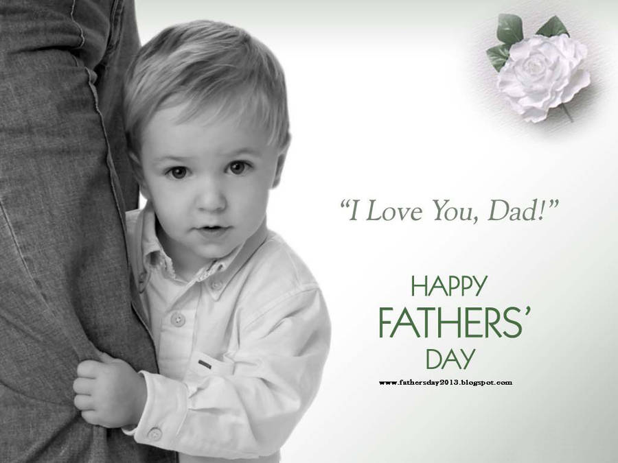 Father's Day I Love You Quote Wallpaper