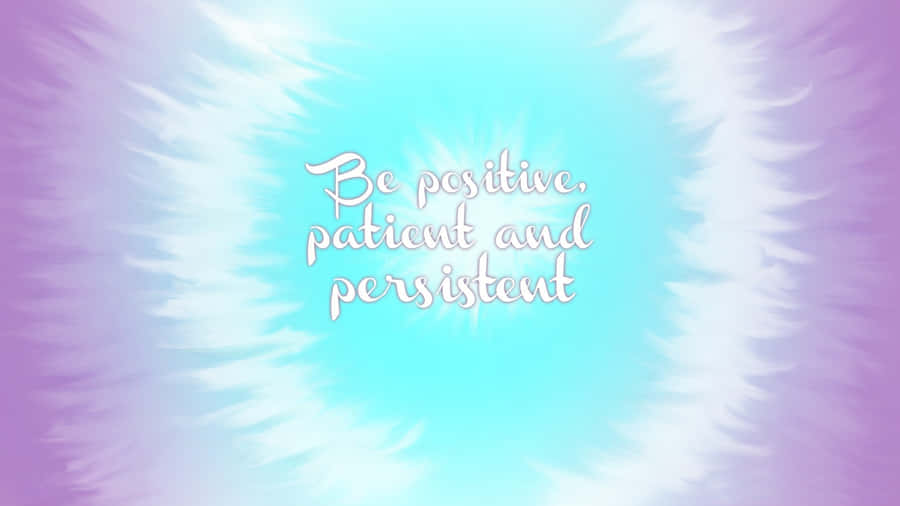 Find The Positivity In Everything And Your Life Will Be Filled With Joy Wallpaper