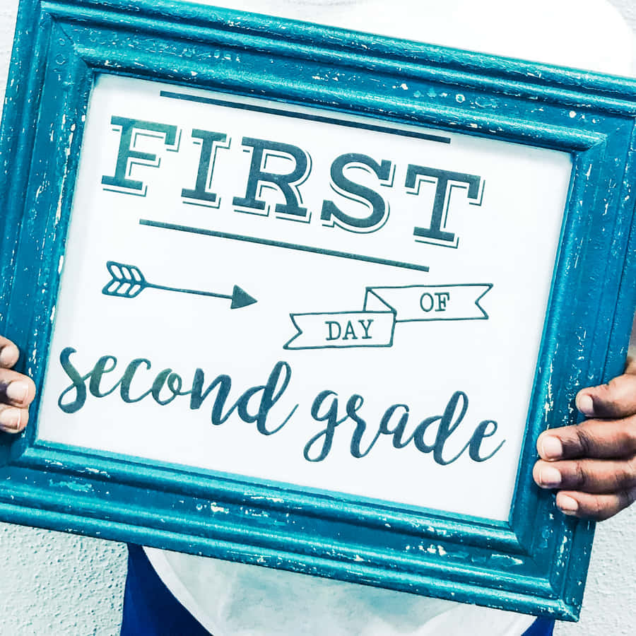 First Dayof Second Grade Sign Wallpaper