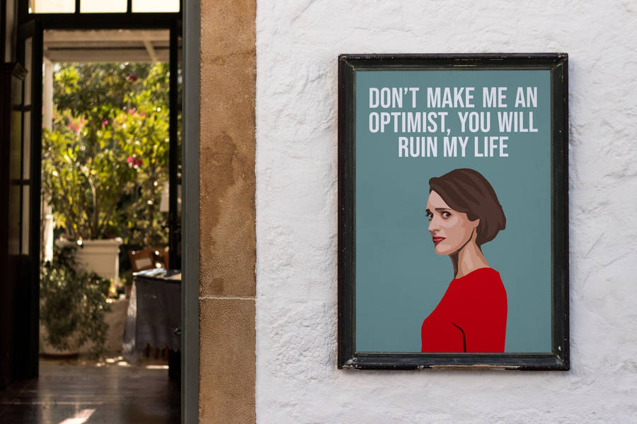 Fleabag Optimist Quote Print Wallpaper