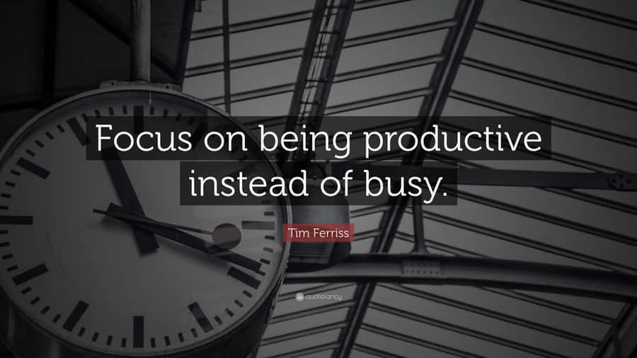 Focus On Being Productive Instead Of Busy Wallpaper