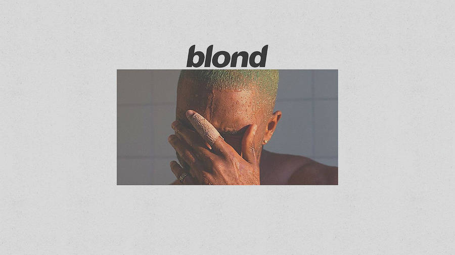 Frank Ocean Blond Music Wallpaper