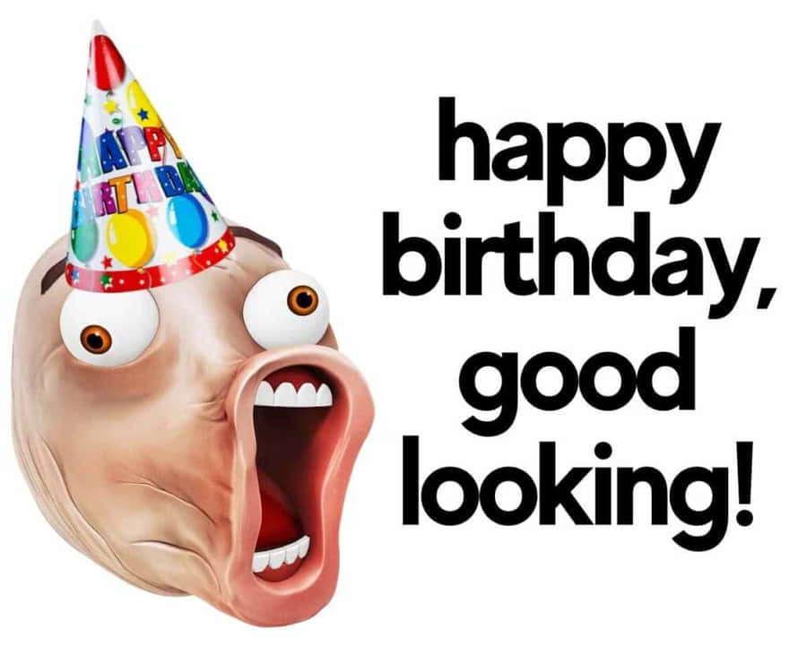 Funny Birthday Greetingwith Face Wallpaper