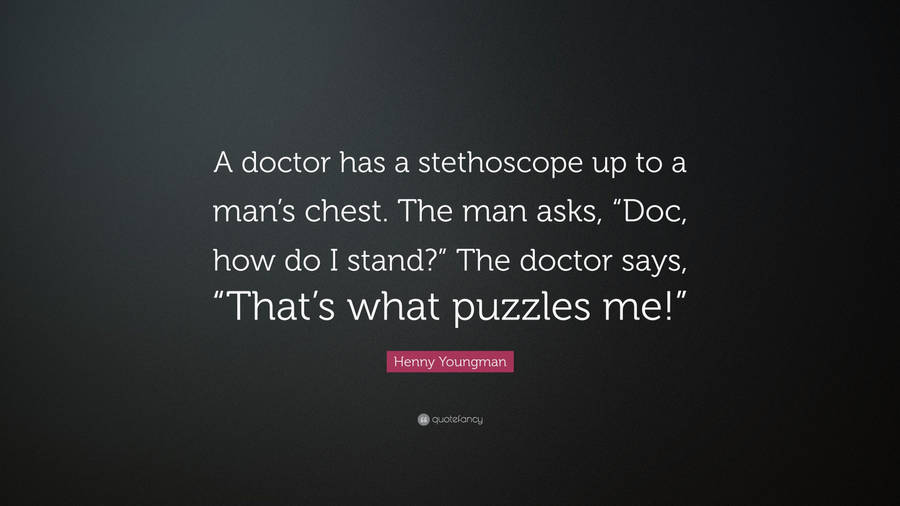 Funny Doctor Motivation Text Wallpaper