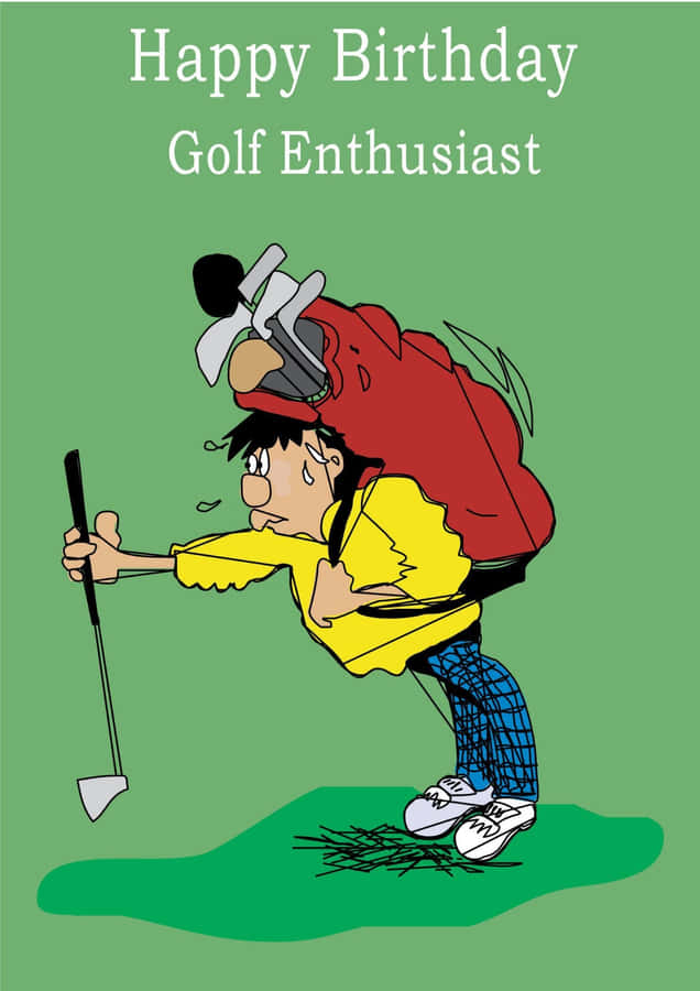 Funny Golf Enthusiast Birthday Greeting Wallpaper