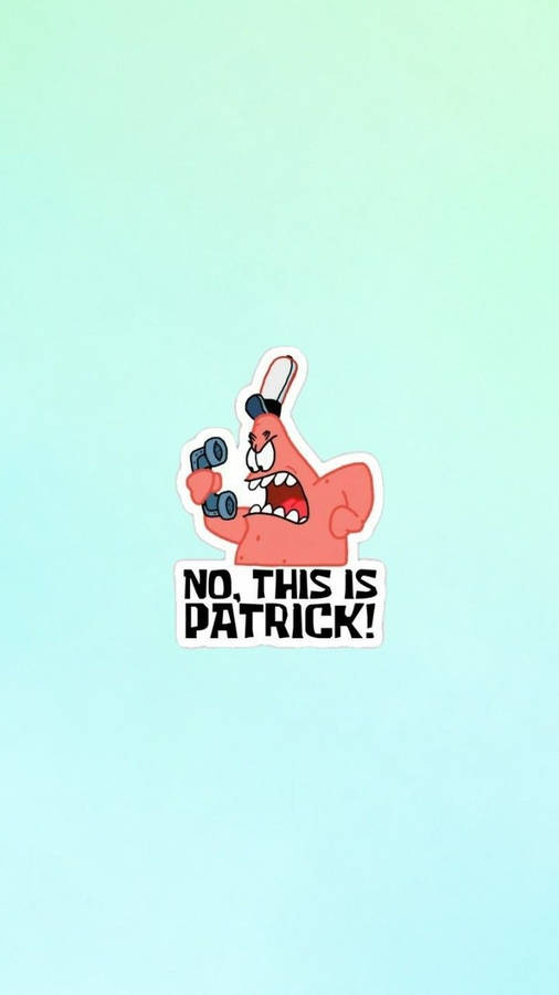 Funny Spongebob No This Is Patrick Wallpaper