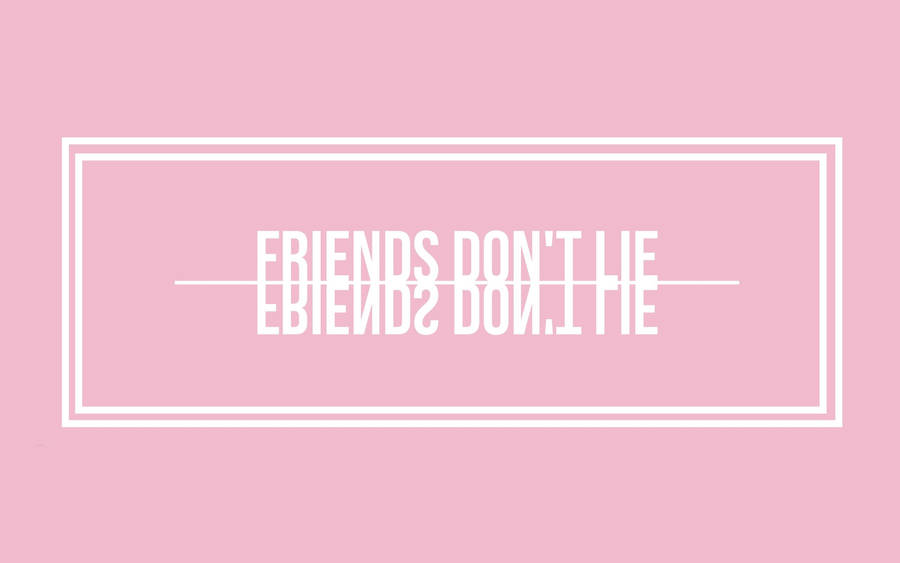 Girls Pink Aesthetic Friends Quote Wallpaper