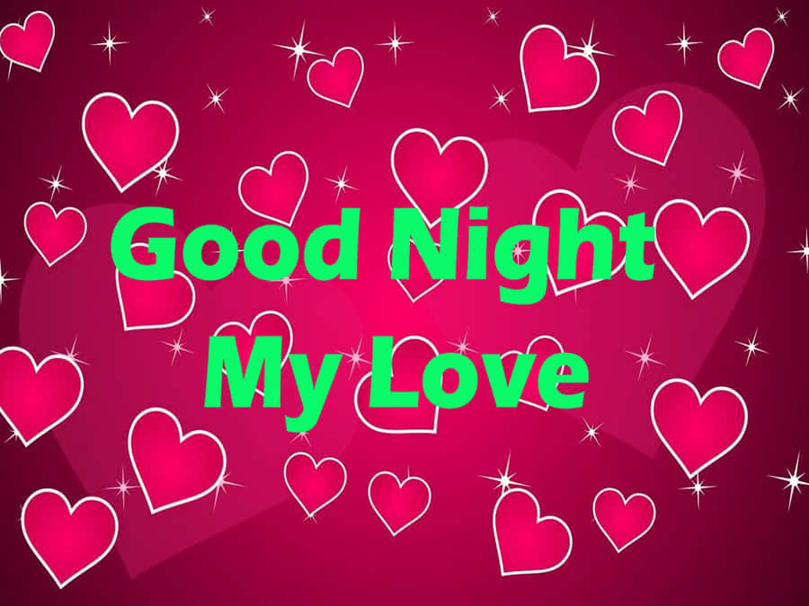 Good Night My Love Hearts Background Wallpaper